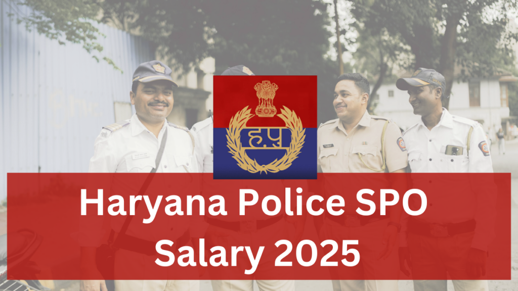 Haryana Police Special Police Officer (SPO) Recruitment: Salary, Perks, and Responsibilities