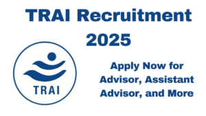 TRAI Recruitment 2025