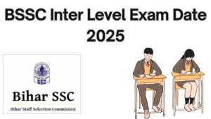 BSSC Inter Level Exam Date Confirmed for April 13, 2025: Check Details