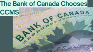 Bank of Canada Selects CCMS for Enhanced Cash Management and Operations
