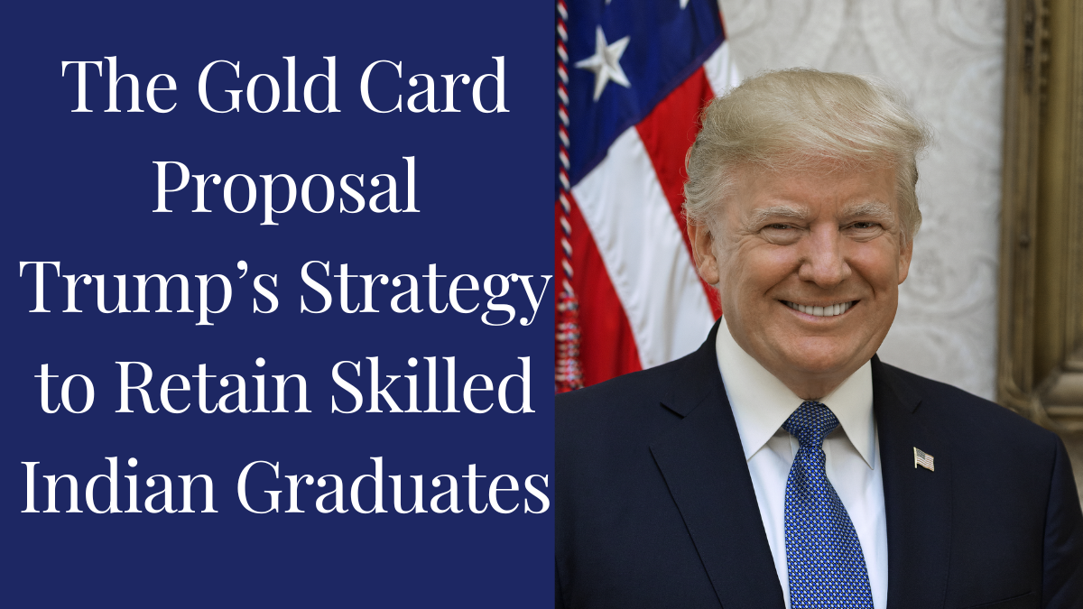 Gold Card Program: Trump’s New Plan to Keep India’s Graduates in the U.S.