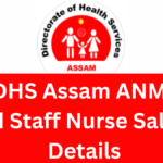 DHS Assam ANM and Staff Nurse Salary Details: What You Need to Know