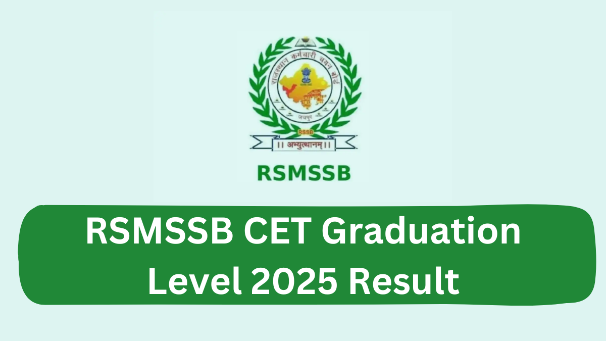 RSMSSB CET Graduation Level 2025 Result: Key Details and Steps to Check