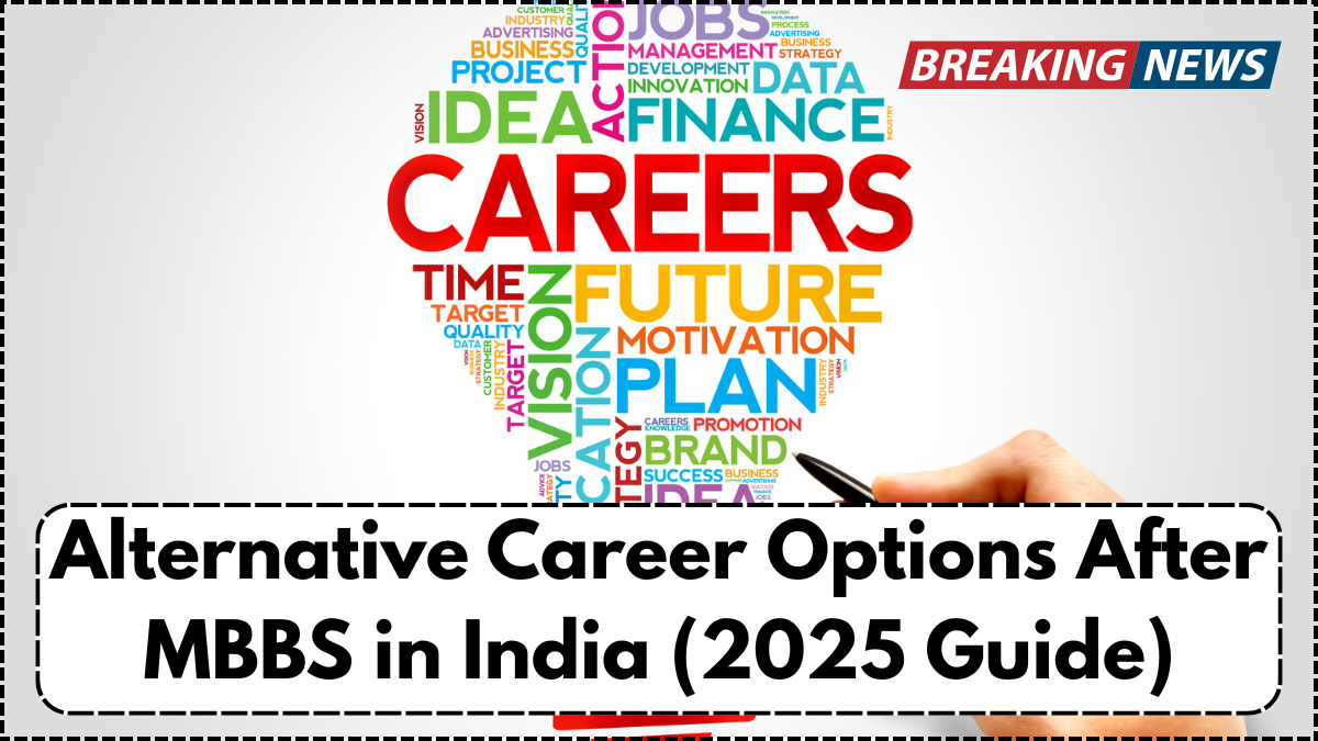 Alternative Career Options After MBBS in India (2025 Guide)