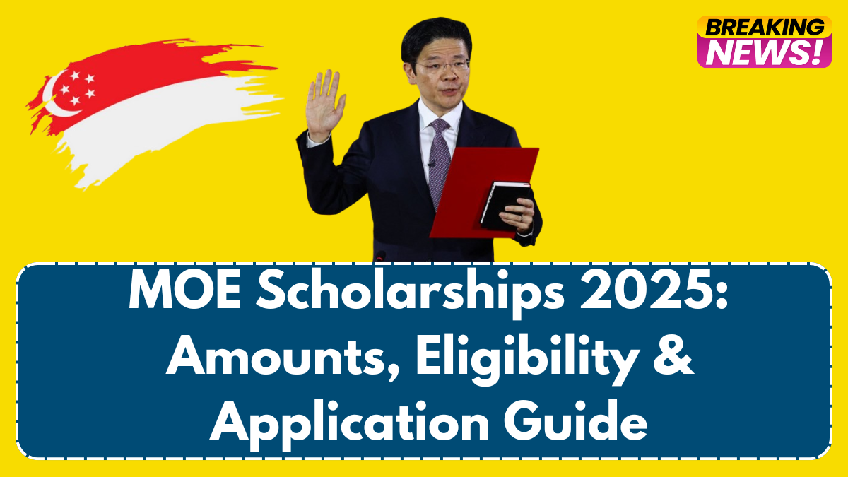 MOE Scholarships 2025: Amounts, Eligibility & Application Guide