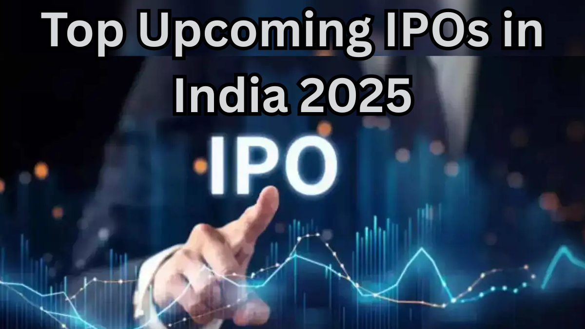 Top Upcoming IPOs in India 2025 - Key Dates, Issue Size & Returns