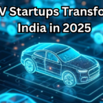 Top EV Startups Transforming India's Automobile Sector in 2025
