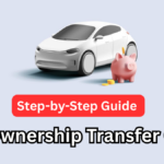 Step-by-Step Guide to Car Ownership Transfer Online in India – 2025 Update