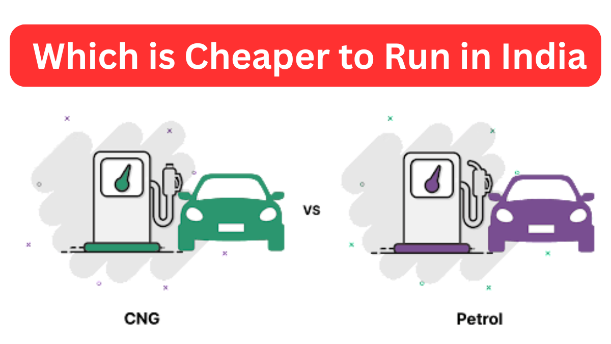 Petrol vs CNG Cars in 2025: Which is Cheaper to Run in India?