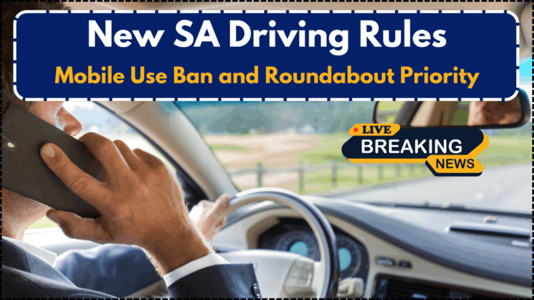New SA Driving Rules: Mobile Use Ban and Roundabout Priority