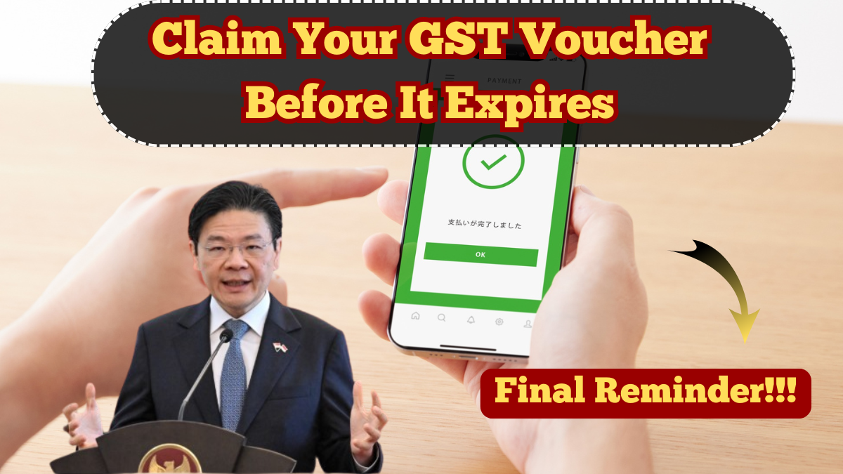 Claim Your GST Voucher Before It Expires – Final Reminder for Singaporeans