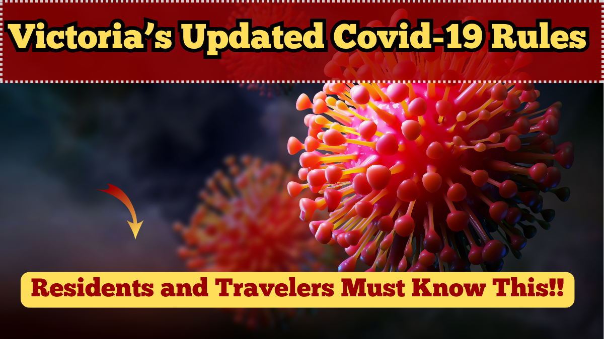 Victoria’s Updated Covid-19 Rules for 2025 – What Residents and Travelers Must Know