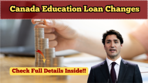 Canada Education Loan Changes for 2025 – Full Details Inside