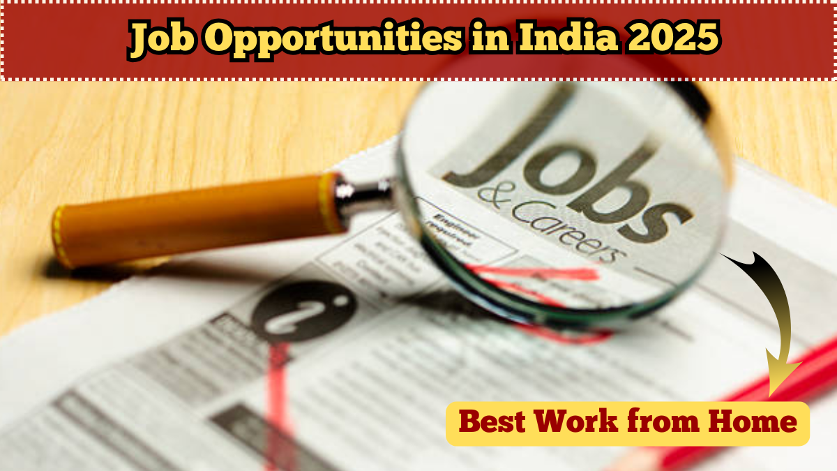 Best Work from Home Job Opportunities in India 2025