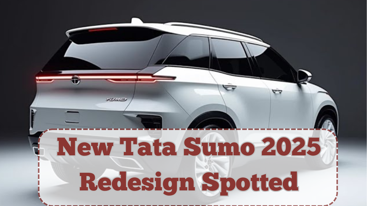 New Tata Sumo 2025 Redesign Spotted – Bold Look, Hybrid Engine & Launch Timeline